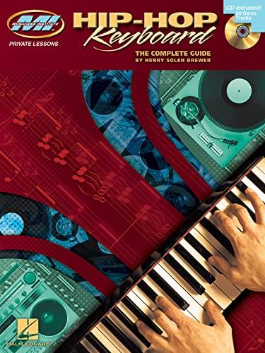 Hip-Hop Keyboard: Private Lessons Series [With CD] (Musicians Institiute Private Lessons): The Complete Guide von Music Sales Limited